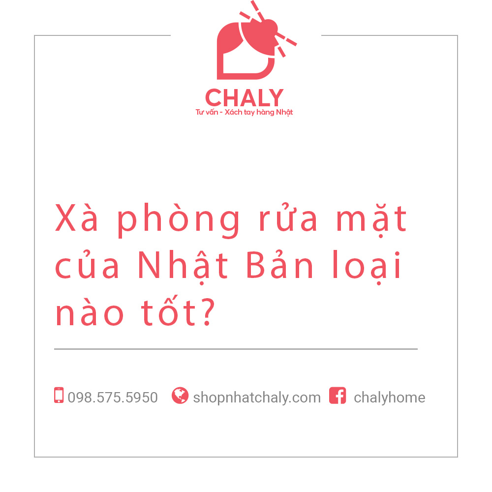 xa phong rua mat cua nhat ban loai nao tot