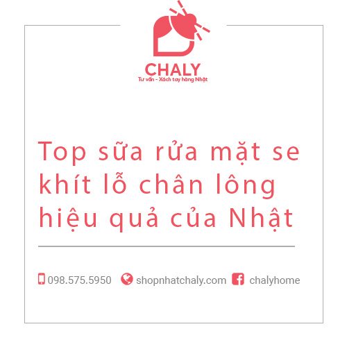 Top sữa rửa mặt se khít lỗ chân lông hiệu quả của Nhật