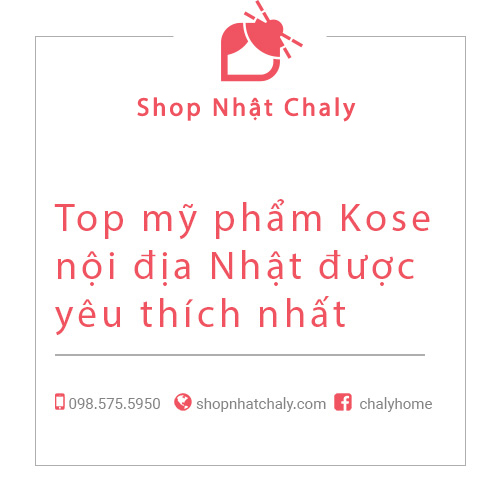 Top mỹ phẩm Kose nội địa Nhật được yêu thích nhất