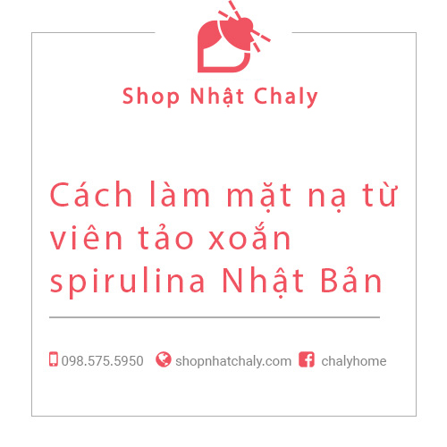 Cach lam mat na tu vien tao xoan spirulina Nhat Ban 01