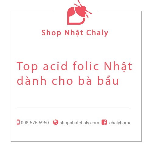 Top acid folic Nhật dành cho bà bầu