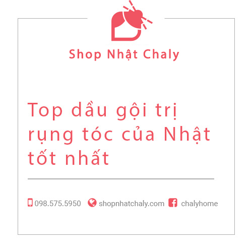 Top dầu gội trị rụng tóc của Nhật tốt nhất