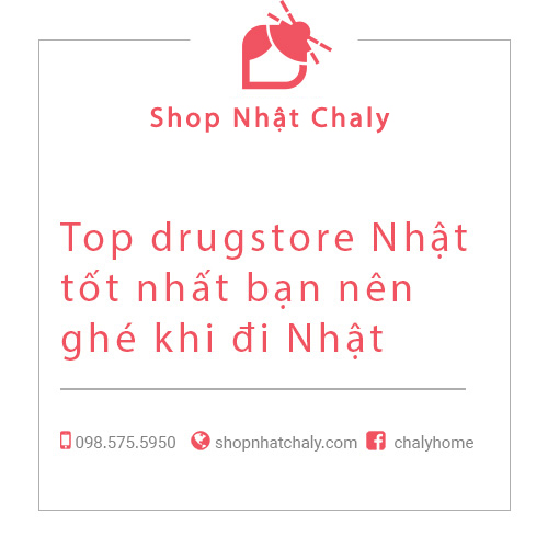 Top Drugstore mà bạn nên ghé khi đến Nhật