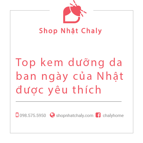 Top kem dưỡng da ban ngày của Nhật