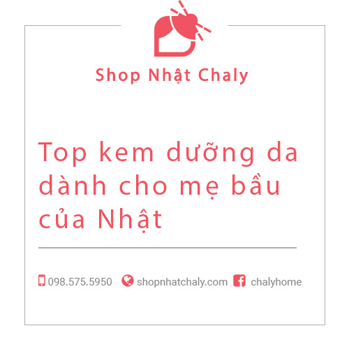 Top kem dưỡng da dành cho mẹ bầu của Nhật