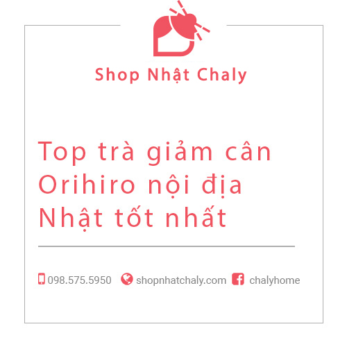 Top trà giảm cân Orihiro Nhật tốt nhất