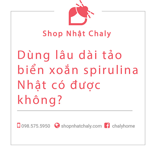 dung lau dai tao bien xoan spirulina nhat ban co duoc khong