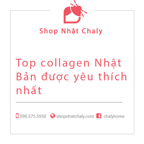 Top collagen Nhật Bản được yêu thích nhất