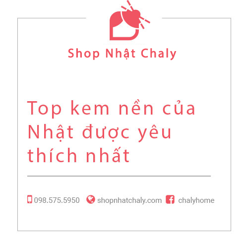 Top kem nền của Nhật được yêu thích nhất