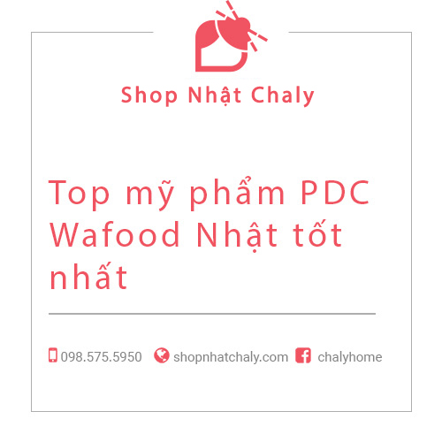 Top mỹ phẩm PDC Wafood Nhật tốt nhất