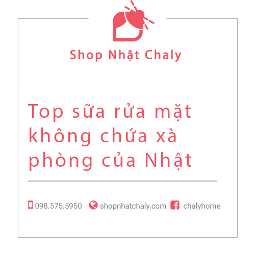 Top sữa rửa mặt không chứa xà phòng của Nhật