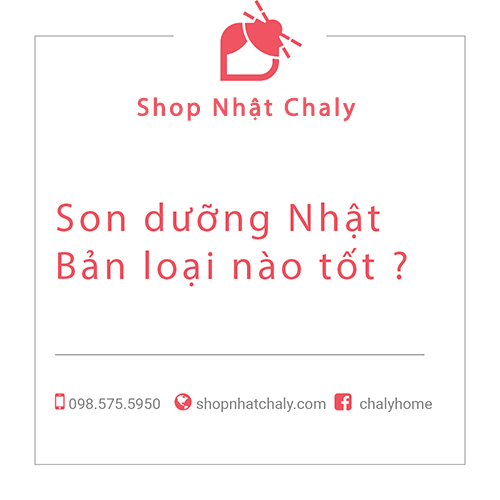 Son dưỡng Nhật Bản loại nào tốt ?