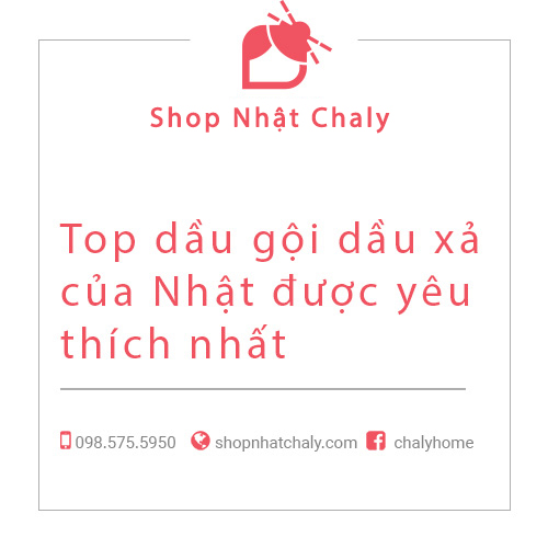 Top dầu gội dầu xả của Nhật tốt nhất