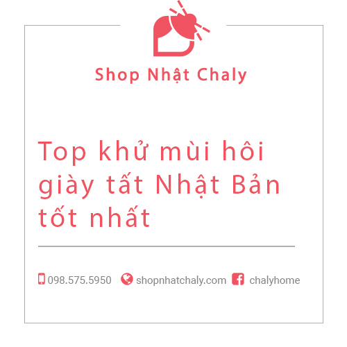 Top khu mui hoi giay tat Nhat Ban tot nhat 01