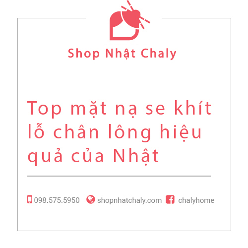 Top mặt nạ se khít lỗ chân lông của Nhật hiệu quả