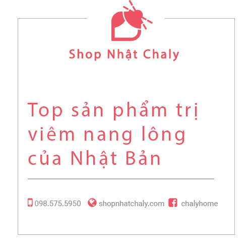 Top san pham tri viem nang long cua Nhat Ban 01