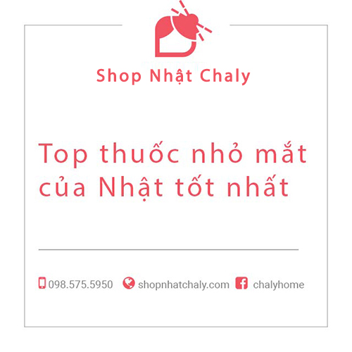 Top thuốc nhỏ mắt của Nhật tốt nhất