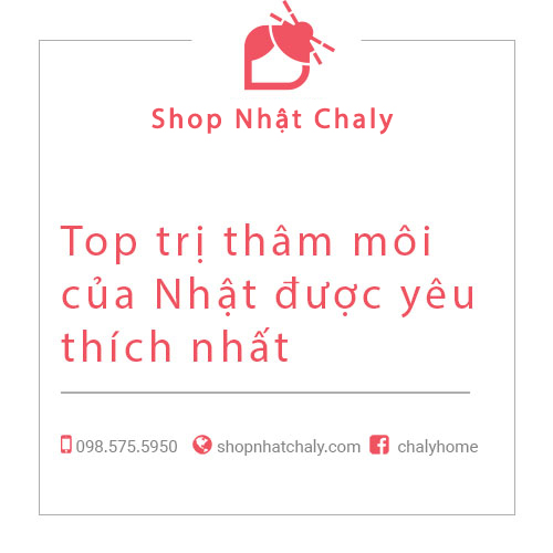 Top trị thâm môi của Nhật được yêu thích nhất