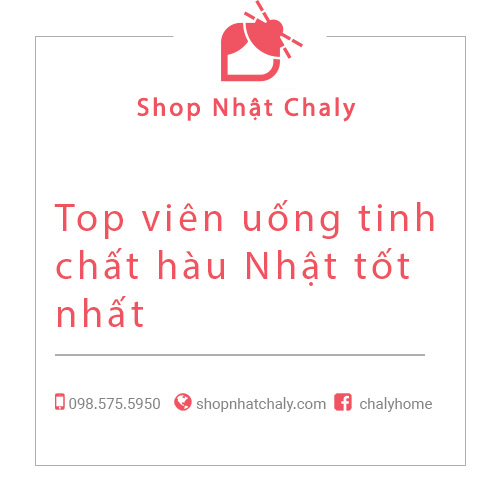 Top viên uống tinh chất hàu Nhật tốt nhất