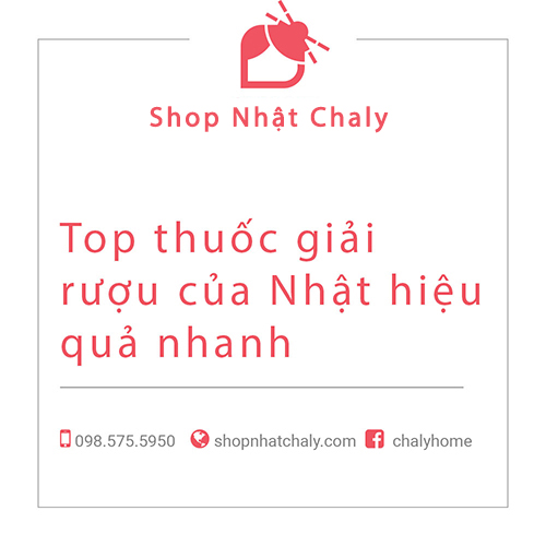 thuoc giai ruou nhat ban nao tot 01