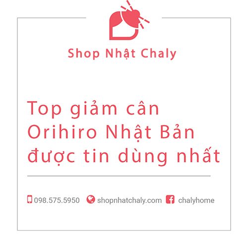 Thuốc giảm cân Orihiro Nhật Bản nào tốt