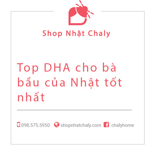 Top DHA cho me bau cua Nhat duoc yeu thich nhat