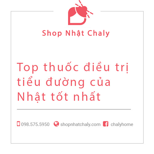 Top thuốc tiểu đường của Nhật tốt nhất